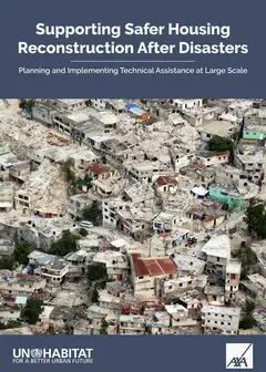 Supporting Safer Housing Reconstruction After Disasters - Planning and Implementing Technical Assistance at Large Scale - Cover image