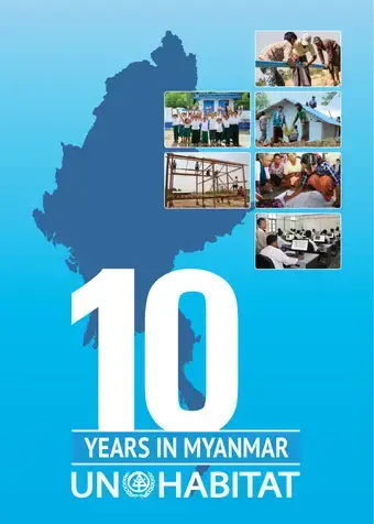 UN-Habitat 10 Years in Myanmar - Cover image