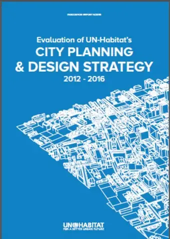 Evaluation of UN-Habitat’s City planning and design strategy 2012 - 2016