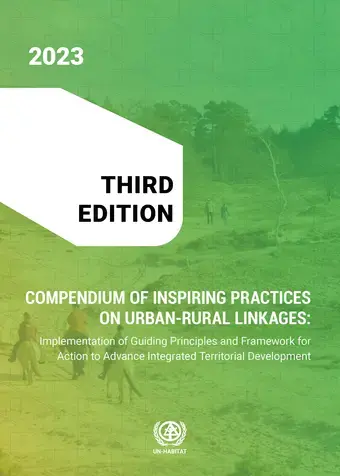 COMPENDIUM OF INSPIRING PRACTICES ON URBAN-RURAL LINKAGES: Implementation of Guiding Principles and Framework for Action to advance Integrated Territorial Development - cover